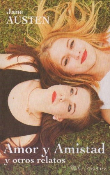 Amor y Amistad y Otros Relatos