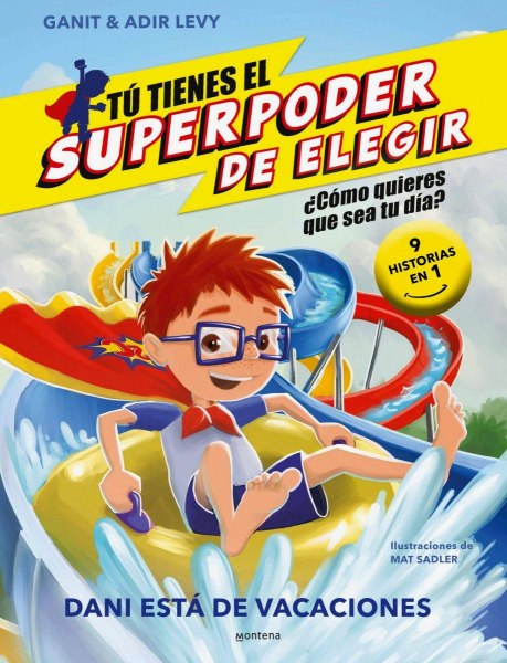 Tu Tienes El Superpoder De Elegir - Dani Esta De Vacaciones
