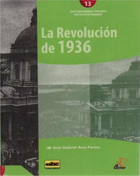 Col. Guerras y Violencia 13 La Revolucion De 1936