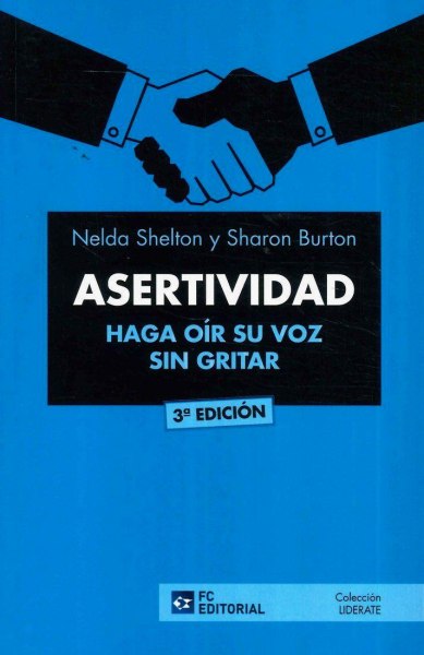 Asertividad Haga Oir Su Voz Sin Gritar