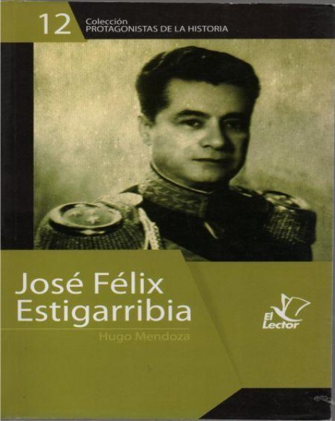 Col. Protagonistas De La Historia 12 Jose Felix Estigarribia