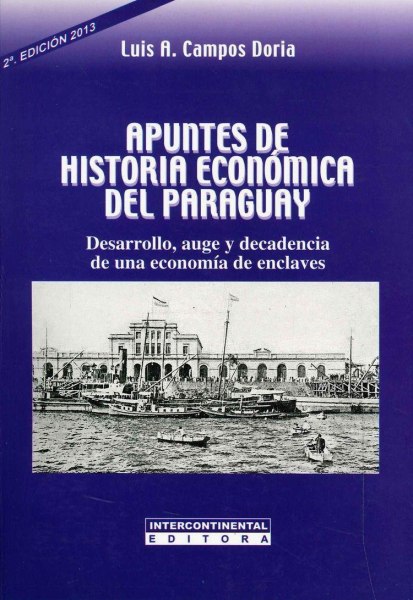 Apuntes De Historia Economica Del Paraguay