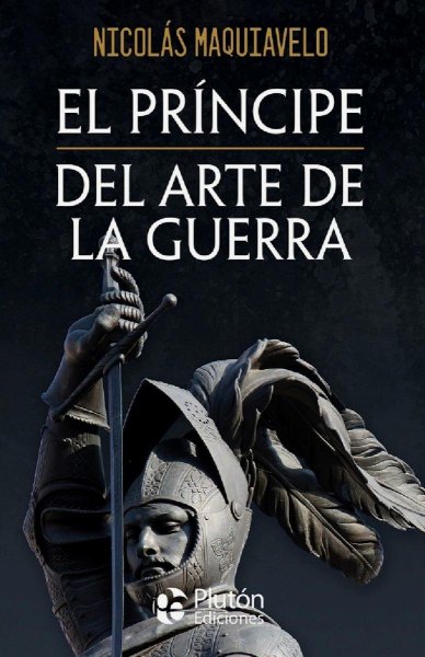 Obras Cumbres El Principe/ Del Arte De La Guerra