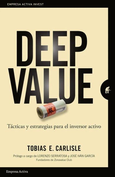 Deep Value Tecnicas y Estrategias Para El Inversor Activo