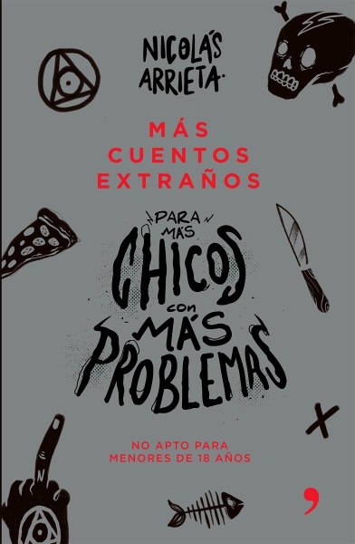 Mas Cuentos Extraños Para Mas Chicos Con Mas Problemas