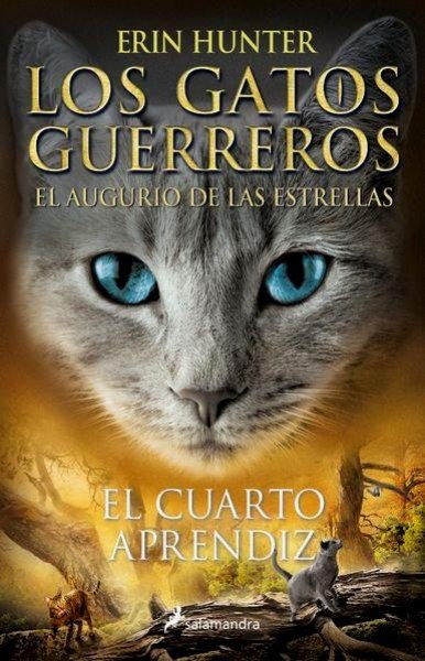 Los Gatos Guerreros 1 El Augurio De Las Estrellas El Cuarto Aprendiz