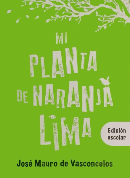 Mi Planta De Naranja Lima Edicion Escolar