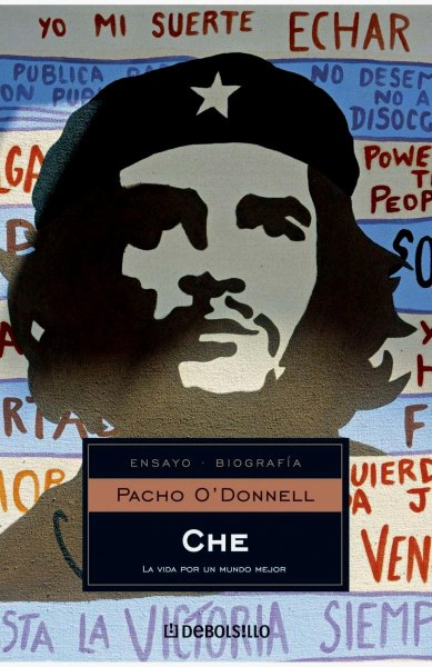 Che - La Vida Por Un Mundo Mejor