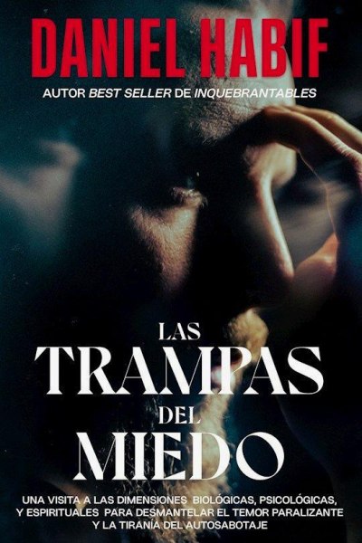 Las Trampas Del Miedo
