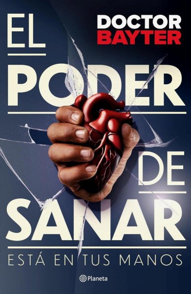 El Poder De Sanar Está En Tus Manos