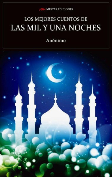 Los Mejores Cuentos De Las Mil y Una Noches
