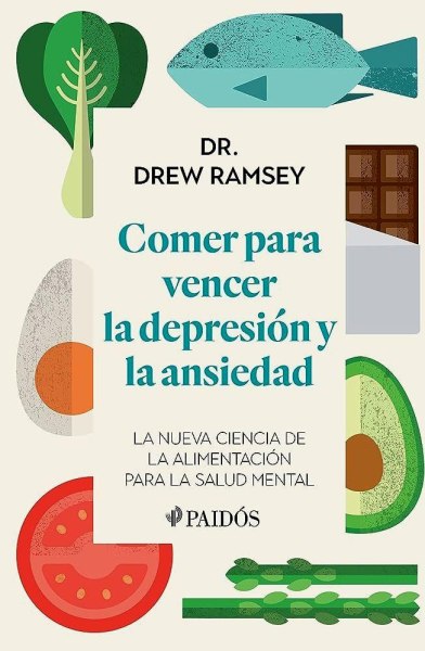 Comer Para Vencer La Depresion y La Ansiedad