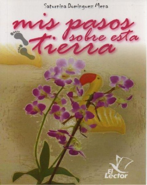 Mis Pasos Sobre Esta Tierra