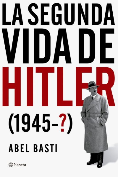 La Segunda Vida De Hitler