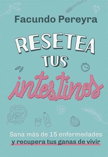 Resetea Tus Intestinos