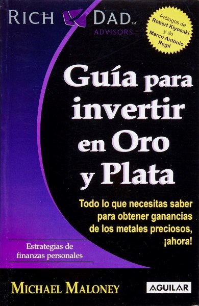 Guia Para Invertir En Oro y Plata