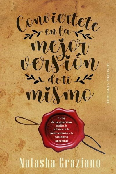 Conviértete En La Mejor Versión De Ti Mismo