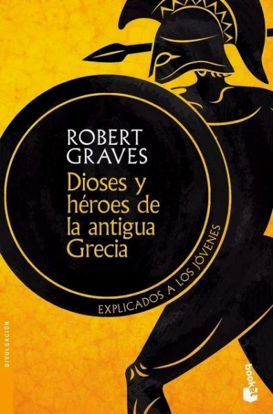 Dioses y Heroes De La Antigua Grecia Explicado A Los Jovenes