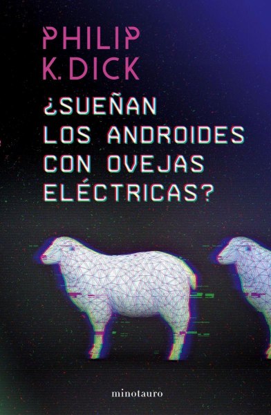 Sueñan Los Androides Con Ovejas Electricas