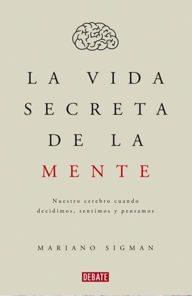 La Vida Secreta De La Mente