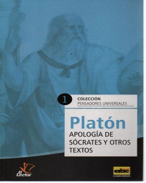 Col. Pensadores Universales 1 Platon Apologia De Socrates y Otros Textos