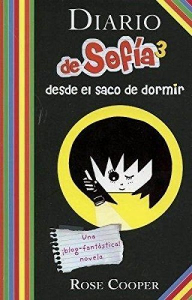 Diario De Sofia 3 Desde El Saco De Dormir