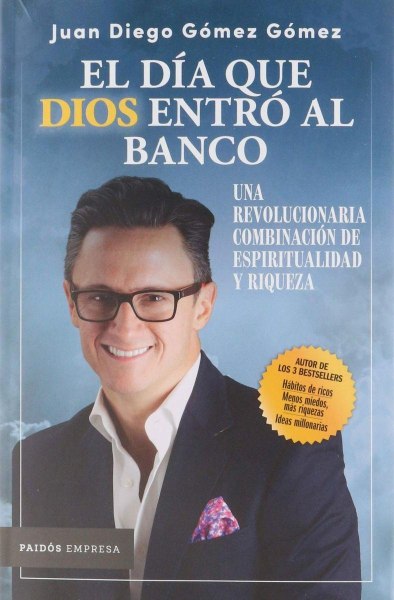 El Dia Que Dios Entro Al Banco