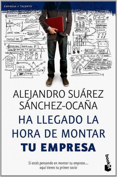 Ha Llegado La Hora De Montar Tu Empresa