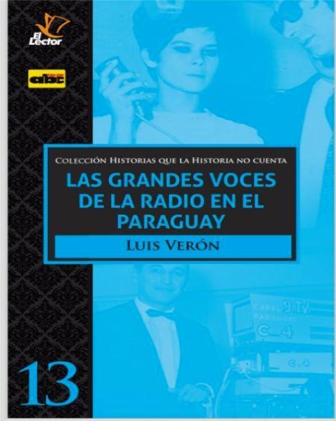 Col. Historias Que La Historia No Cuenta 13 Las Grandes Voces De La Radio