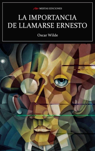 La Importancia De Llamarse Ernesto