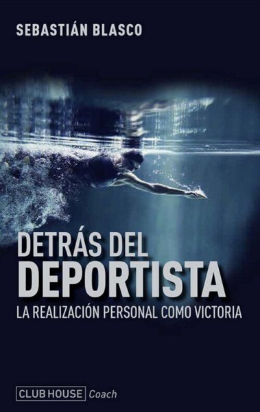 Detras Del Deportista - La Realizacion Personal Como Victoria