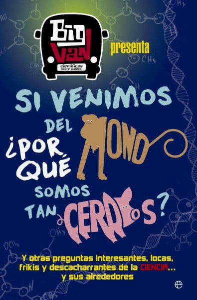 Si Venimos Del Mono Por Que Somos Tan Cerdos