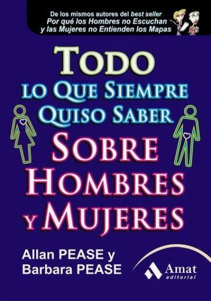 Todo Lo Que Siempre Quiso Saber Sobre Hombres y Mujeres