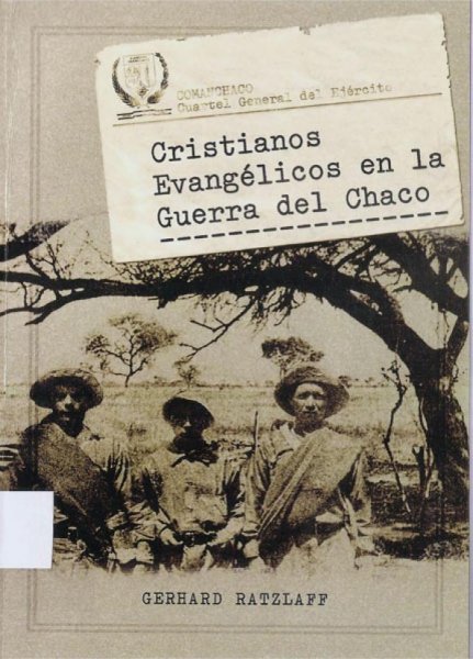 Cristianos Evangélicos En La Guerra Del Chaco