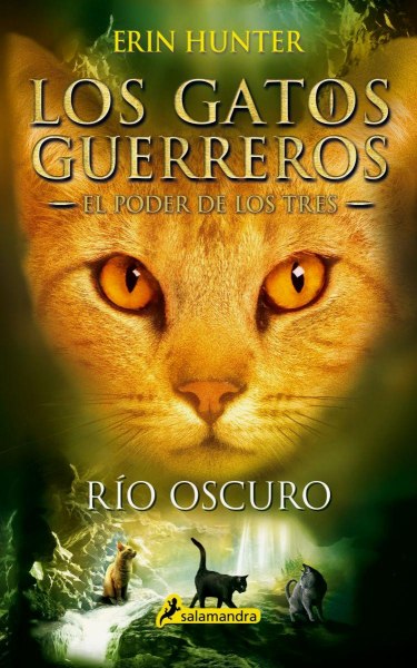 Los Gatos Guerreros El Poder De Los Tres 2 Rio Oscuro