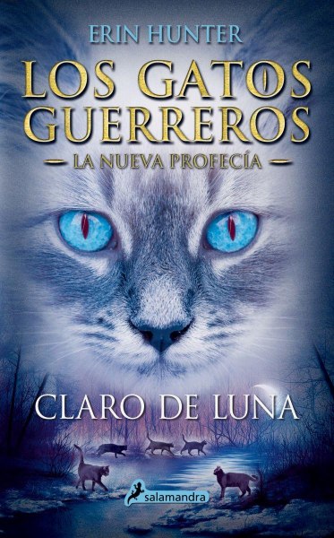 Los Gatos Guerreros La Nueva Profecia 2 Claro De Luna