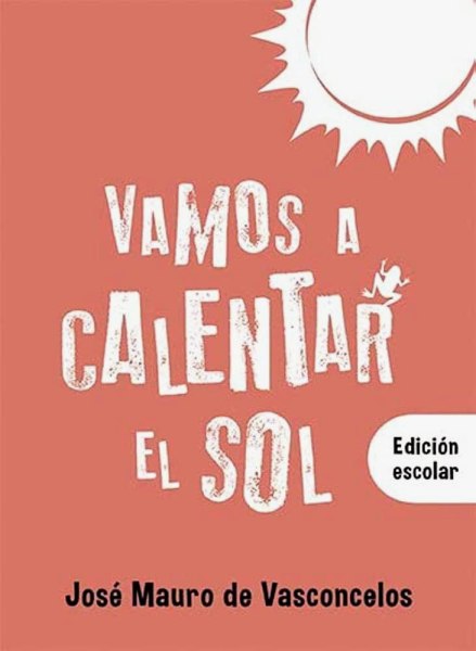 Vamos A Calentar El Sol Edicion Escolar