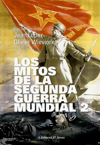 Los Mitos De La Segunda Guerra Mundial 2