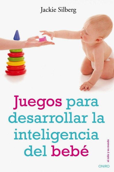 Juegos Para Desarrollar La Inteligencia Del Bebe