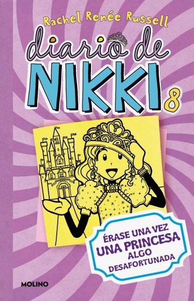 Diario De Nikki 8 Erase Una Vez Una Princesa Algo Desafortunada