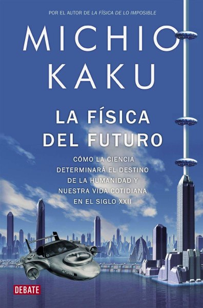 La Fisica Del Futuro