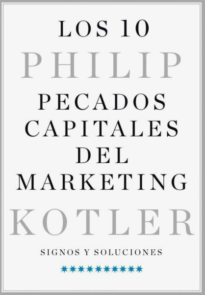 Los 10 Pecados Capitales Del Marketing