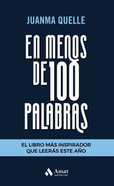 En Menos De 100 Palabras