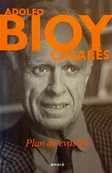 Bioy Casares - Plan De Evasion