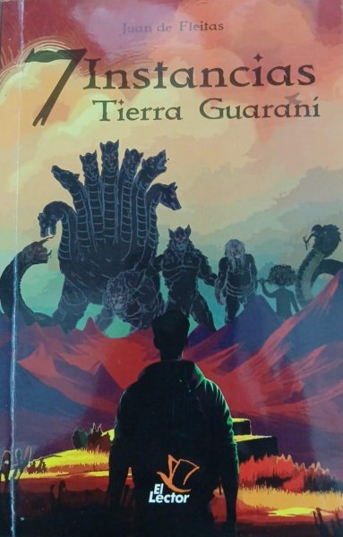7 Instancias - Tierra Guarani - Juan De Fleitas