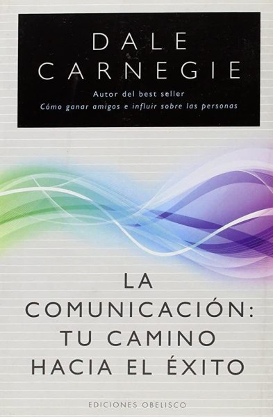 La Comunicacion Tu Camino Hacia El Exito