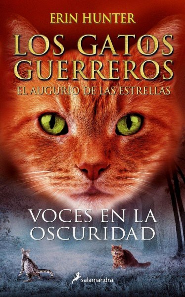 Los Gatos Guerreros El Augurio De Las Estrellas 3 Voces En La Oscuridad