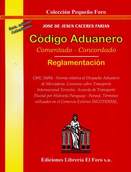 Codigo Aduanero Comentado Foro - Debolsillo