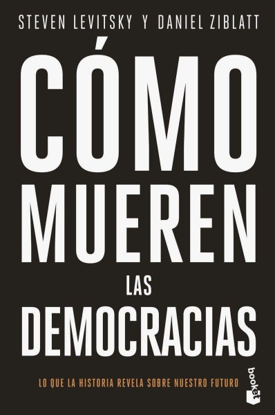 Como Mueren Las Democracias