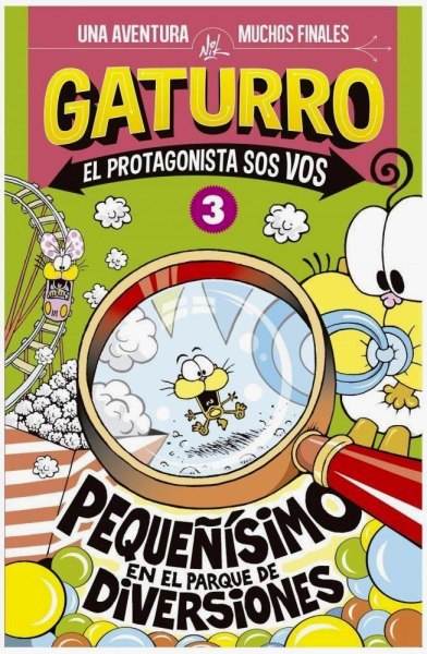 Gaturro El Protagonista Sos Vos 3 Pequeñisimo En El Parque De Diversiones